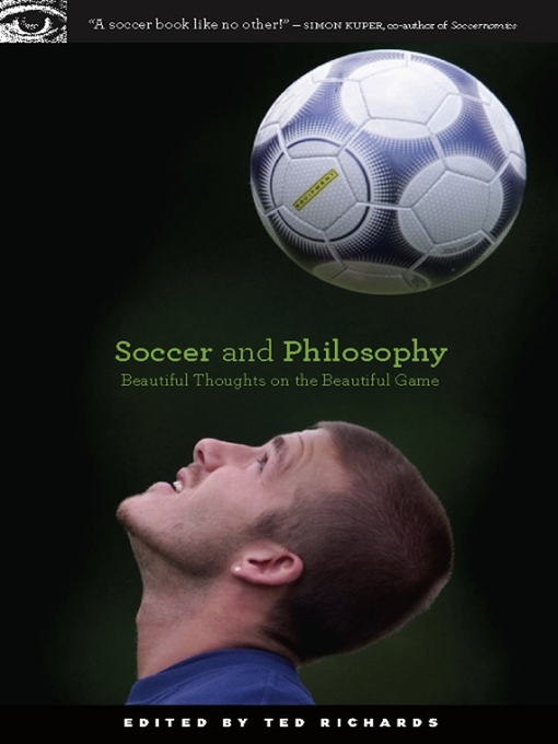 Title details for Soccer and Philosophy by Ted Richards - Available